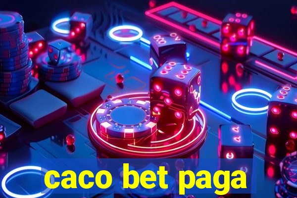 caco bet paga